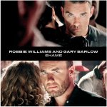 Robbie Williams & Gary Barlow - Shame