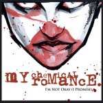 My Chemical Romance - I'm not okay (I promise)