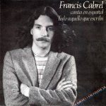 Francis Cabrel - Todo aquello que escribí