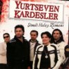 Yurtseven Kardesler - Simdi Halay Zamani