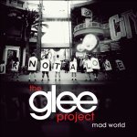 The Glee Project - Mad World
