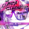 Cobra Starship feat. Sabi - You Make Me Feel