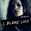 I Blame Coco - Self Machine