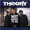 Theory Of a Deadman - Not Meant To Be