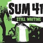 Sum 41 - Still waiting