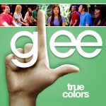 Glee - True Colors