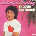 Laurent Voulzy - Le coeur grenadine
