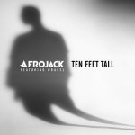 Afrojack ft. Wrabel - Ten feet tall