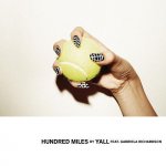 Yall ft. Gabriela Richardson - Hundred Miles