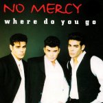 No Mercy - Where do you go