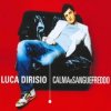Luca Di Risio - Calma E Sangue Freddo