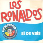 Los Ronaldos - Si os vais