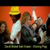David Bisbal feat Knaan - Waving Flag