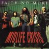 Faith No More - Midlife Crisis