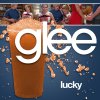 Glee - Lucky