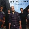 Chris Daughtry - It's Not Over