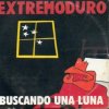 Extremoduro - Buscando una luna