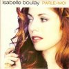 Isabelle Boulay - Parle moi