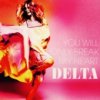 Delta Goodrem - You Will Only Break My Heart